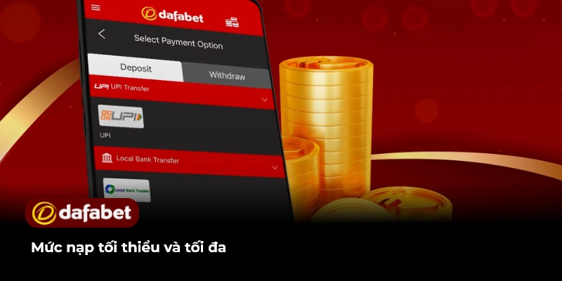 Mức nạp tối thiểu và tối đa