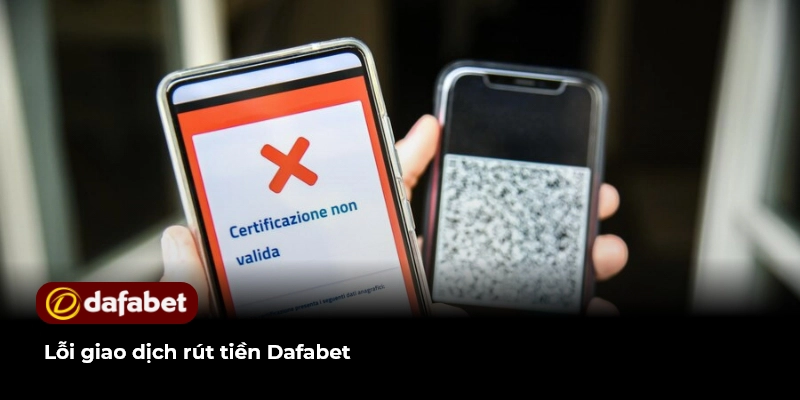 Hướng Dẫn Rút Tiền Dafabet Đơn Giản Nhanh Chóng Nhất 3 Lỗi giao dịch rút tiền Dafabet